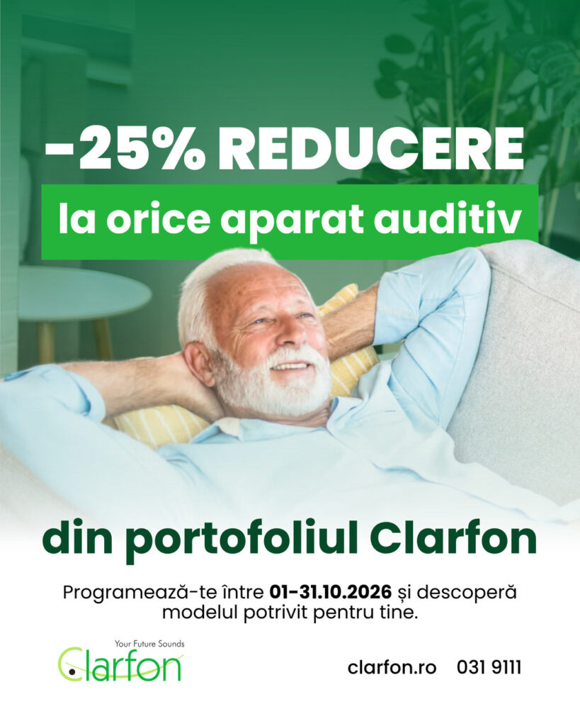 25% reducere la orice aparat auditiv din portofoliul Clarfon, 01–31.10.2026