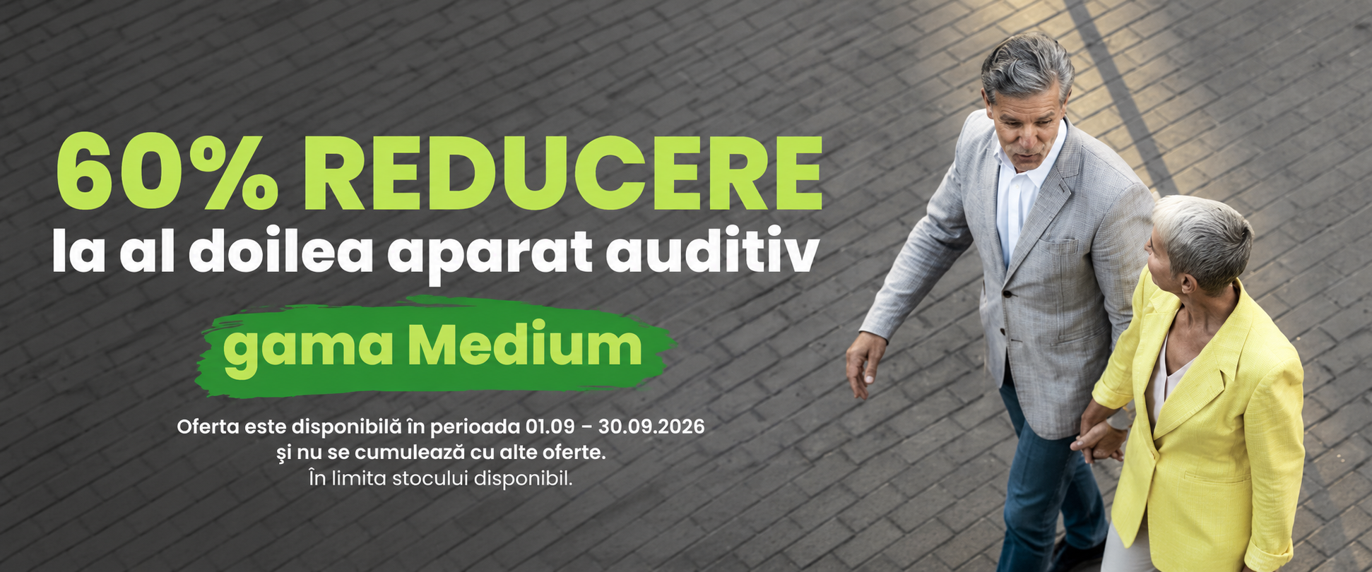 60% reducere la al doilea aparat auditiv, gama Medium